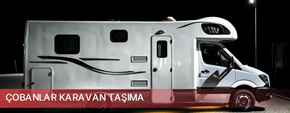 Çobanlar İlçemi Karavan Taşıma